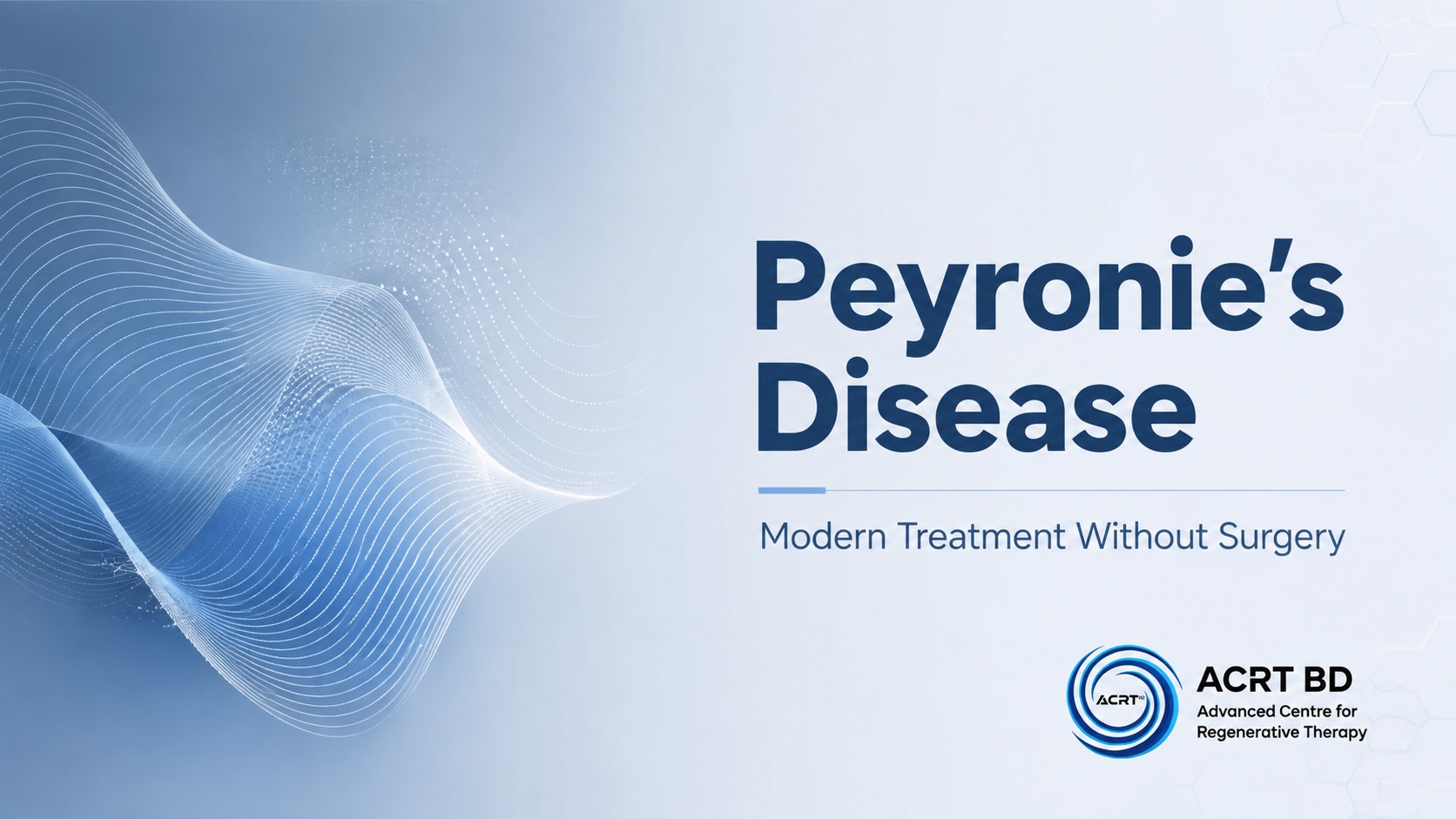 Modern Peyronie’s Disease Treatment